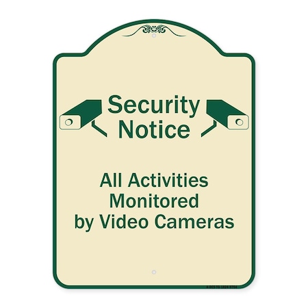 Signmission Designer Series-Security Notice All Activities Monitored By Video Cameras, 24" H, TG-1824-9754 A-DES-TG-1824-9754